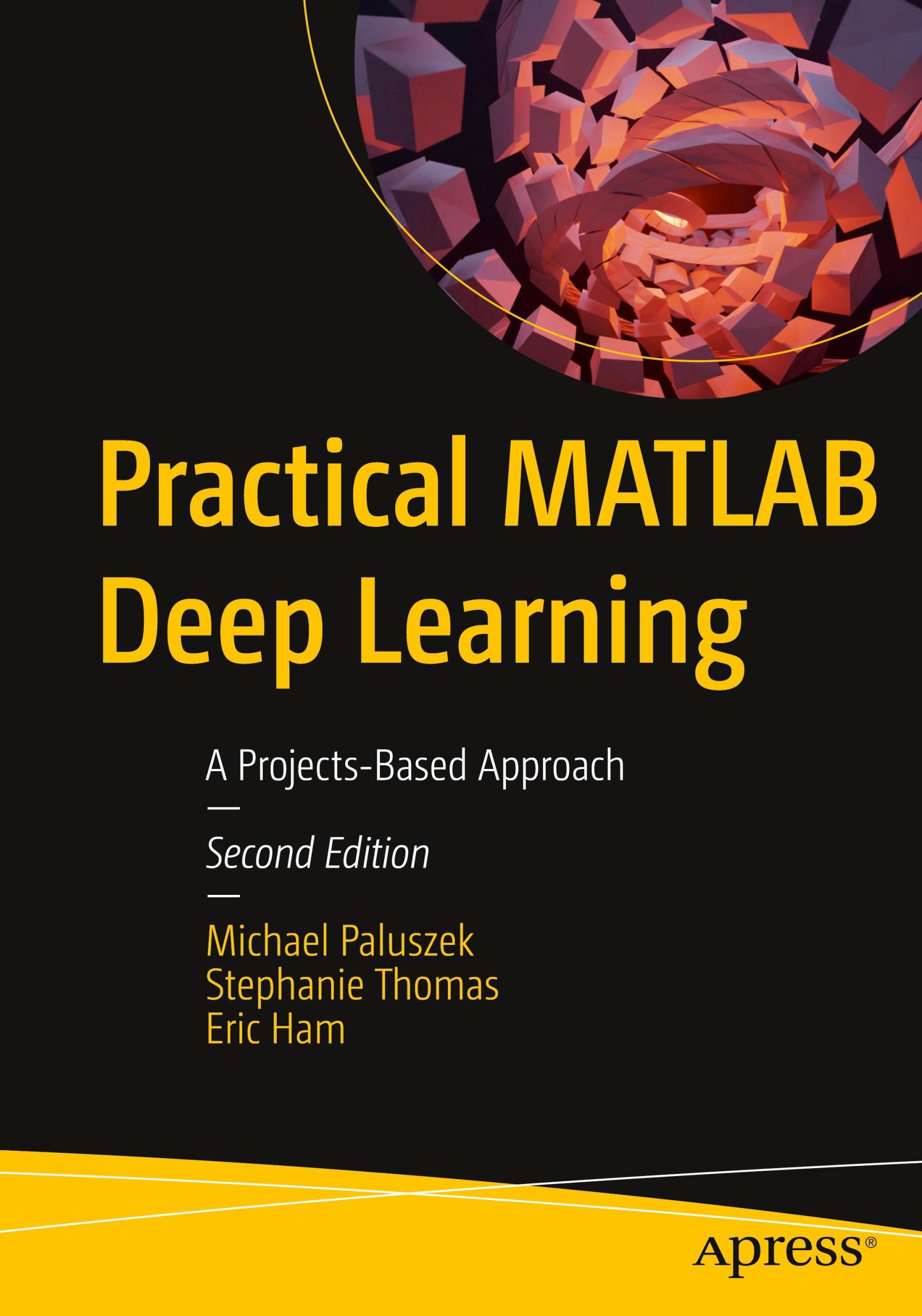 Cover: 9781484279113 | Practical MATLAB Deep Learning | A Projects-Based Approach | Buch