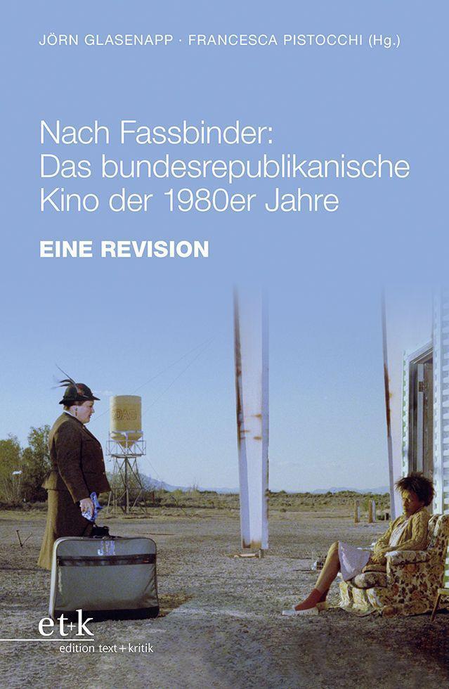 Cover: 9783967078855 | Nach Fassbinder: Das bundesrepublikanische Kino der 1980er Jahre