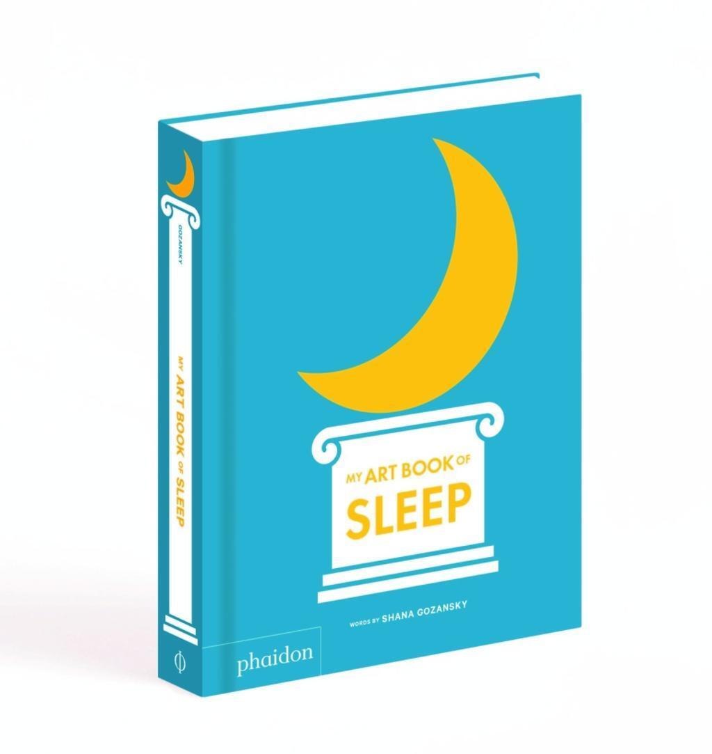 Bild: 9780714878652 | My Art Book of Sleep | Shana Gozansky | Buch | My Art Books | 48 S.