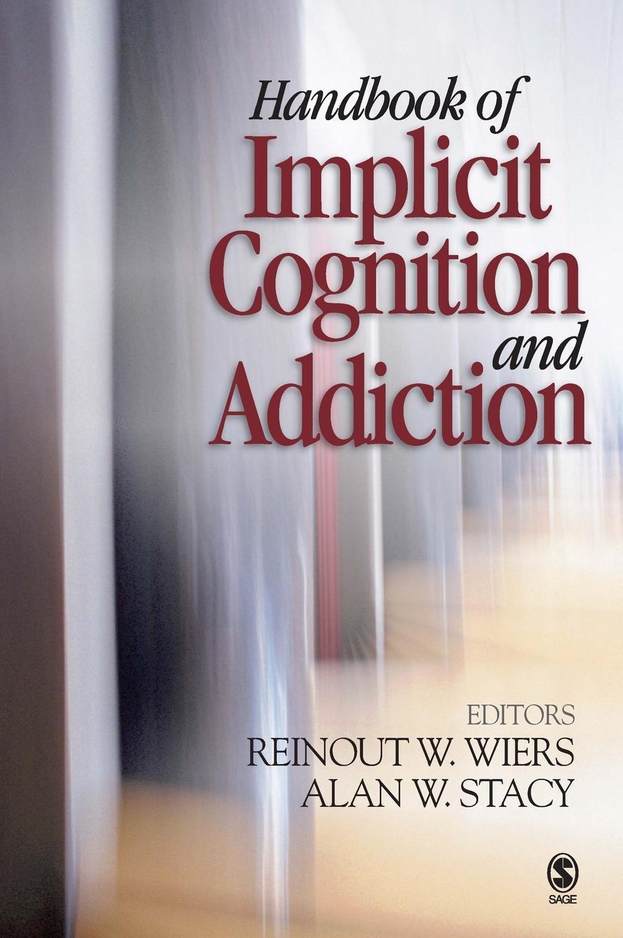 Cover: 9781412909747 | Handbook of Implicit Cognition and Addiction | Wiers (u. a.) | Buch