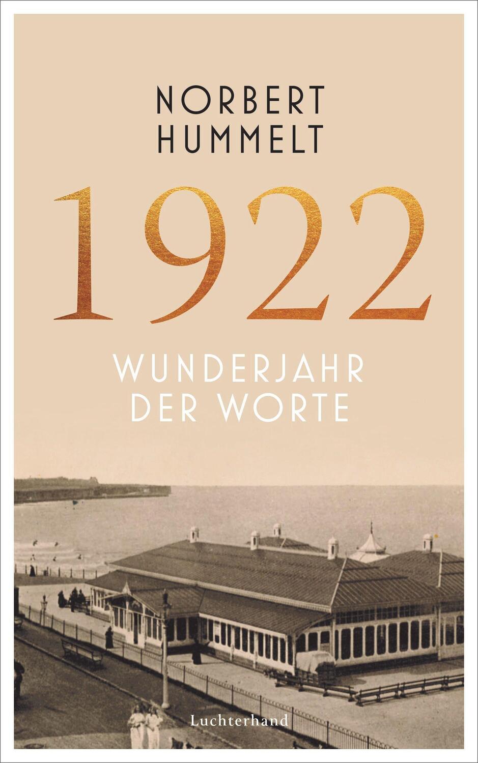 Cover: 9783630876542 | 1922 | Wunderjahr der Worte | Norbert Hummelt | Buch | Deutsch | 2022