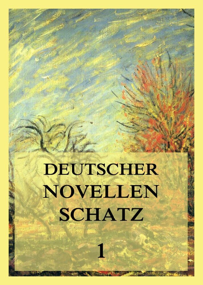 Cover: 9783849667344 | Deutscher Novellenschatz 1 | Johann Wolfgang von Goethe (u. a.) | Buch