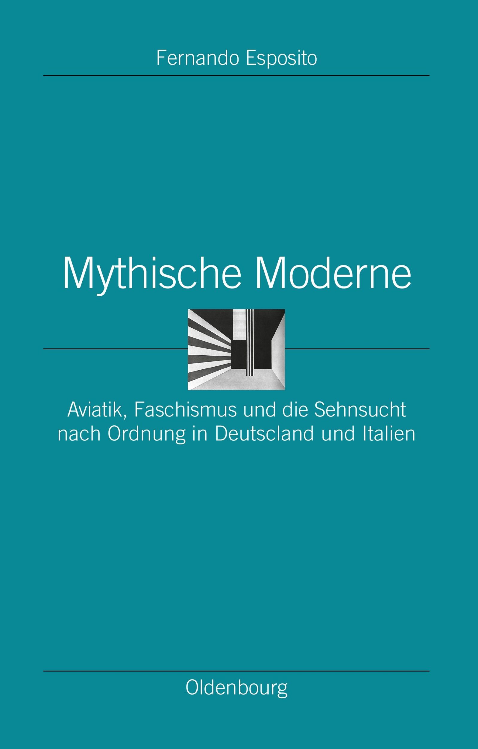 Cover: 9783486598100 | Mythische Moderne | Fernando Esposito | Buch | 476 S. | Deutsch | 2011