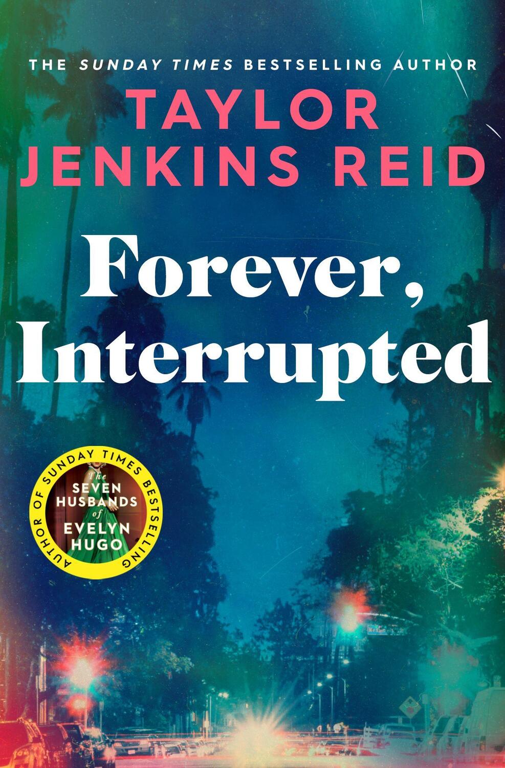 Cover: 9781398516748 | Forever, Interrupted | Taylor Jenkins Reid | Taschenbuch | Paperback