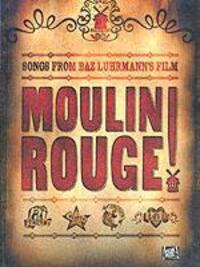 Cover: 9780711992047 | Moulin Rouge | For Piano, Voice and Guitar | Buch | Englisch | 2001