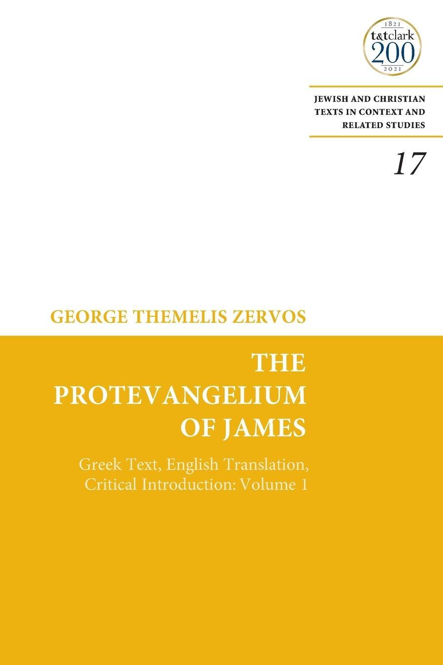 Cover: 9780567700384 | The Protevangelium of James | George T. Zervos | Taschenbuch | 2021