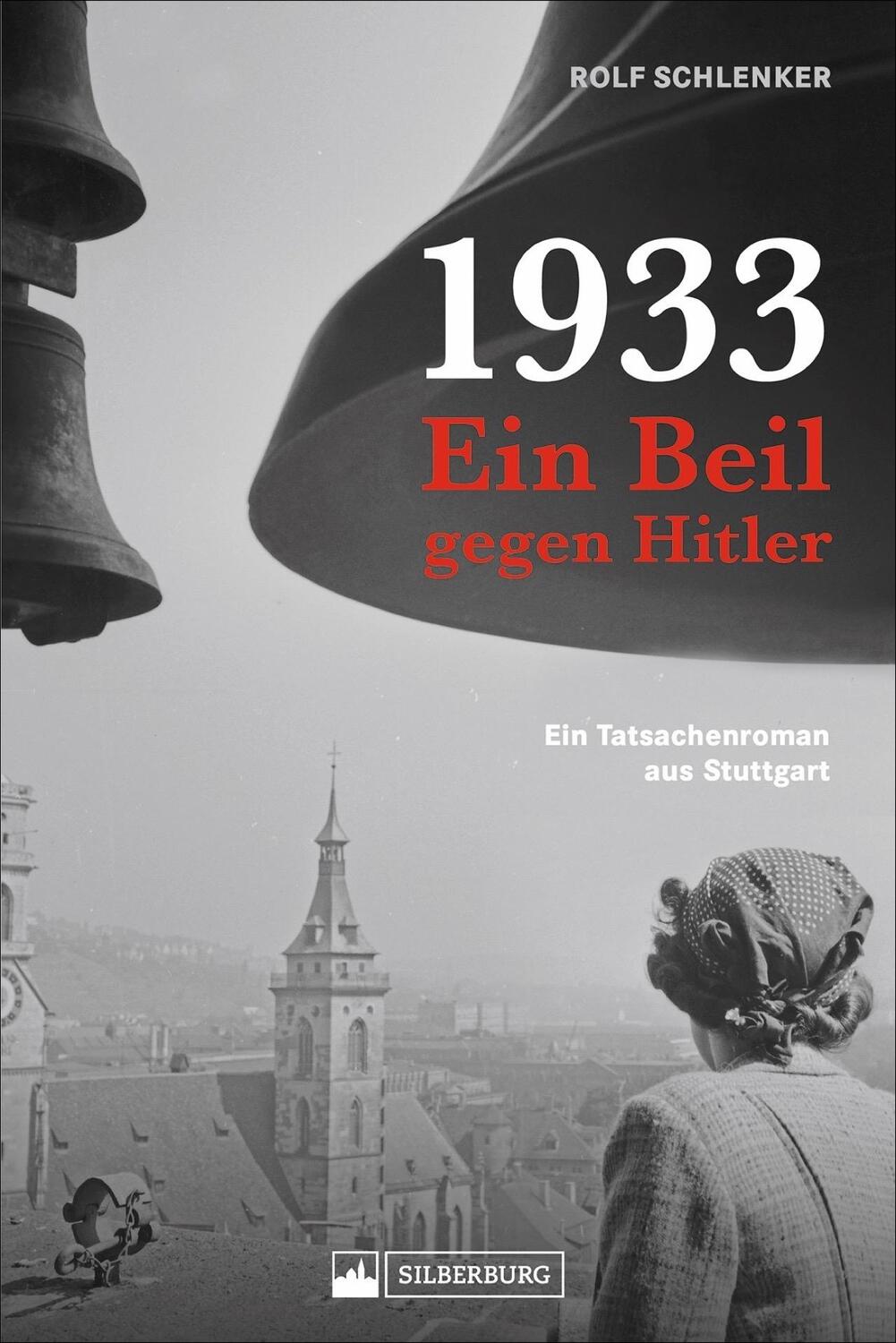 Cover: 9783842522077 | 1933 - Ein Beil gegen Hitler | Ein Tatsachenroman aus Stuttgart | Buch