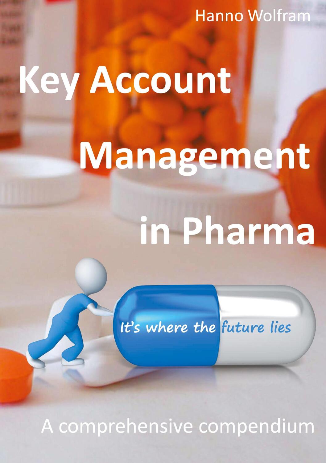 Cover: 9783753458762 | Key Account Management in Pharma | A comprehensive compendium | Buch