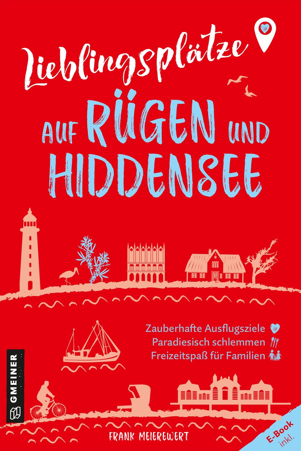 Cover: 9783839203842 | Lieblingsplätze auf Rügen und Hiddensee | Frank Meierewert | Buch