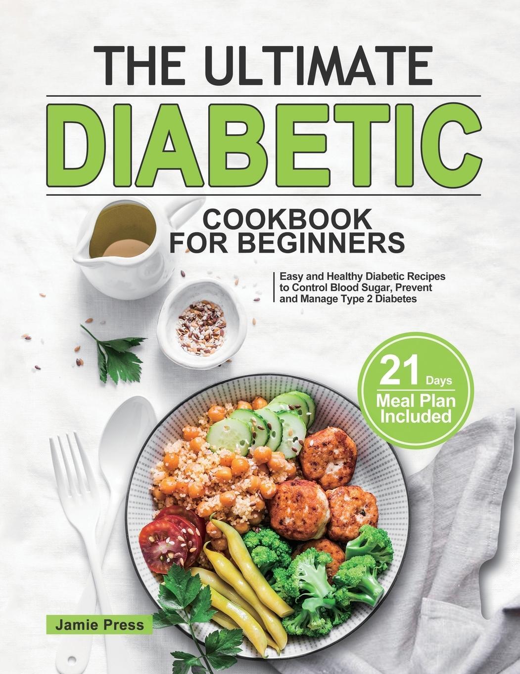 Cover: 9781952613319 | The Ultimate Diabetic Cookbook for Beginners | Jamie Press | Buch