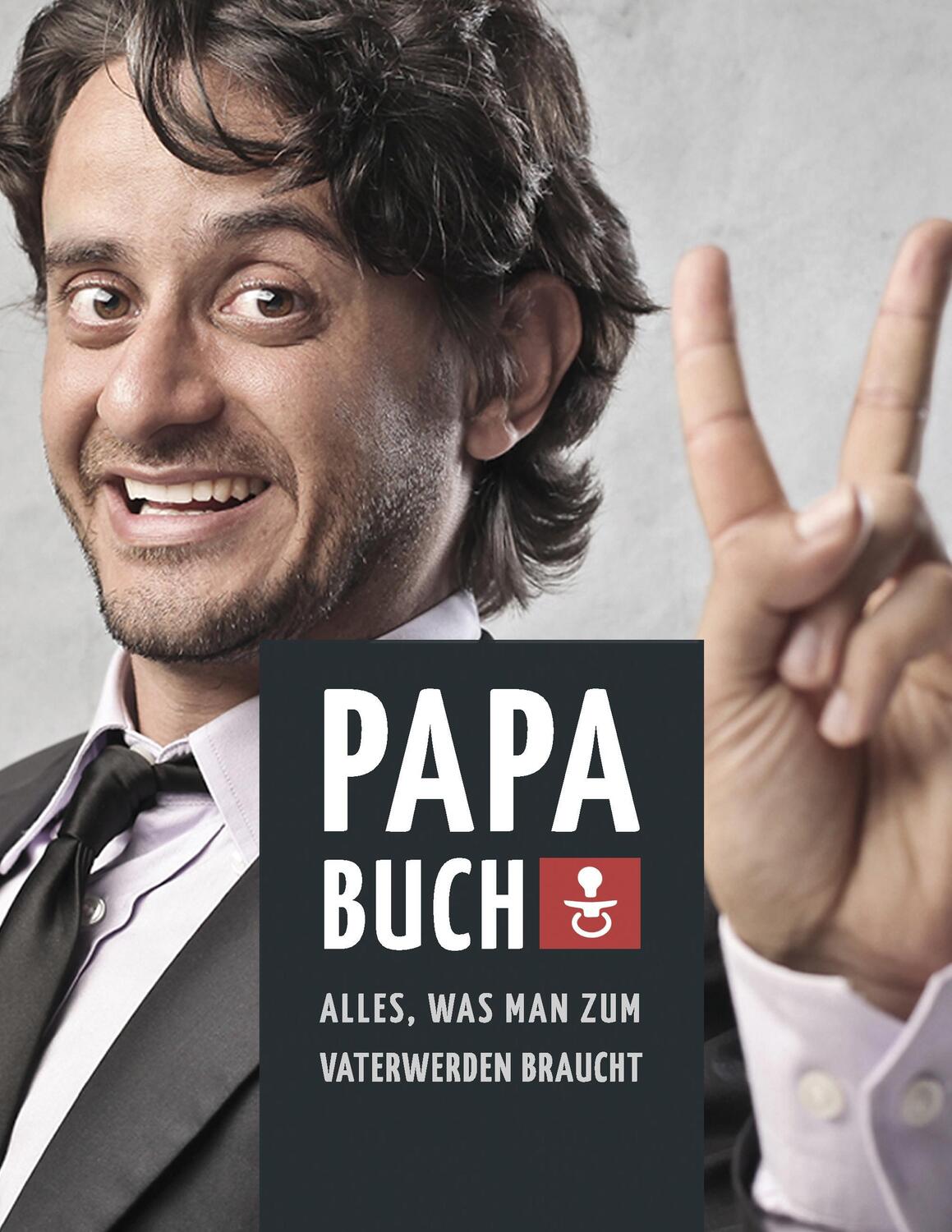 Cover: 9783738656022 | Papa Buch: Alles, was man zum Vater werden braucht | Linke (u. a.)