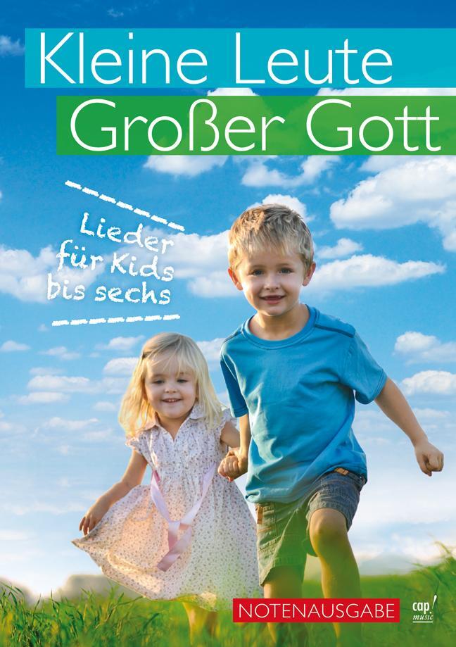 Cover: 9783867731393 | Kleine Leute, großer Gott (Liederbuch) | Lieder für Kids bis 6 | Claus