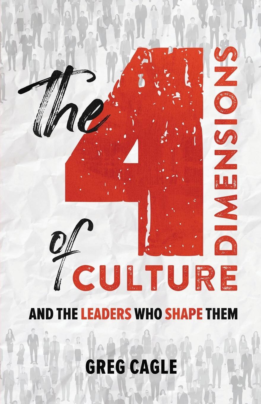 Cover: 9798986901909 | The 4 Dimensions of Culture | Greg Cagle | Taschenbuch | Paperback