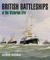 Cover: 9781526703255 | British Battleships of the Victorian Era | Norman Friedman | Buch