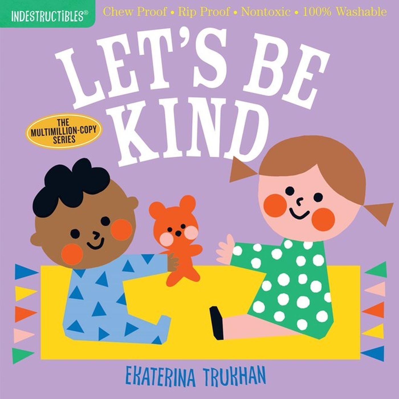 Cover: 9781523509874 | Indestructibles: Let's Be Kind (a First Book of Manners) | Taschenbuch