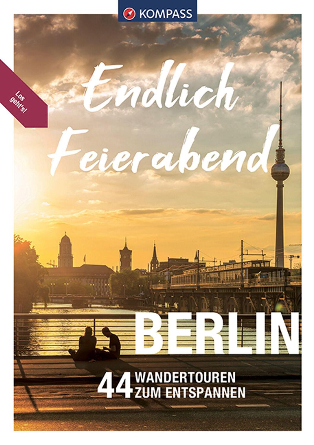 Cover: 9783991213666 | KOMPASS Endlich Feierabend - Berlin | 44 entspannte Wandertouren