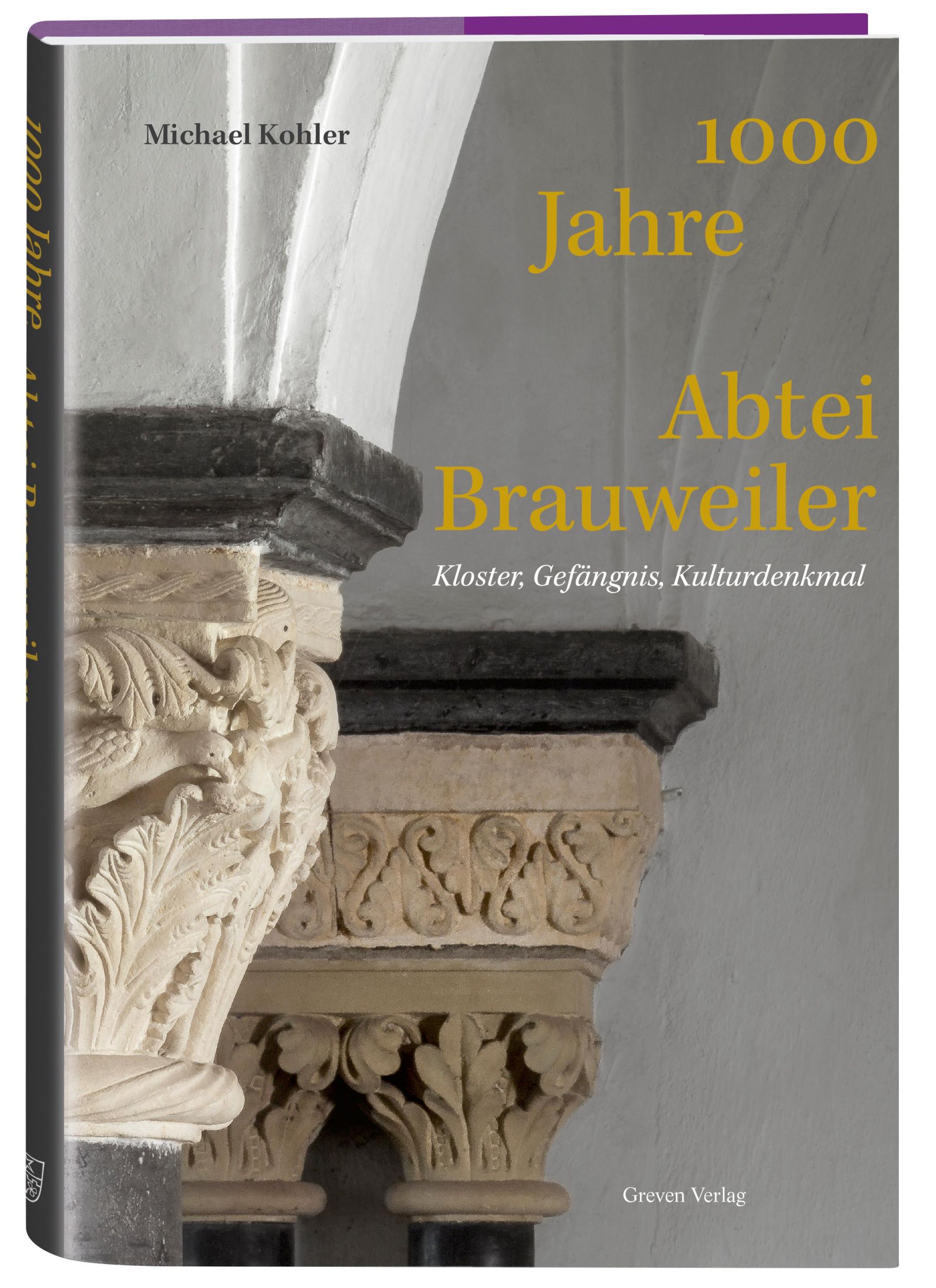 Cover: 9783774309807 | 1000 Jahre Abtei Brauweiler | Kloster, Gefängnis, Kulturdenkmal | Buch