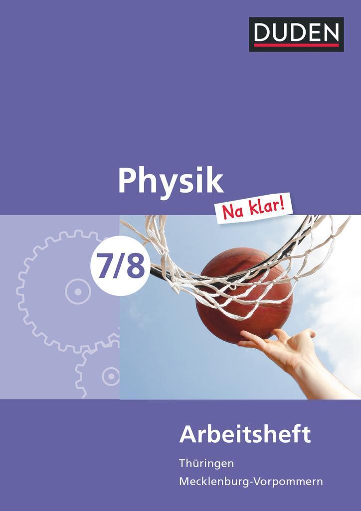 Cover: 9783835531512 | Physik Na klar! 7/8 Arbeitsheft Thüringen/Mecklenburg-Vorpommern...