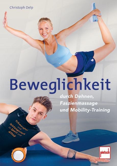 Cover: 9783613509092 | Beweglichkeit durch Dehnen, Faszienmassage und Mobility-Training
