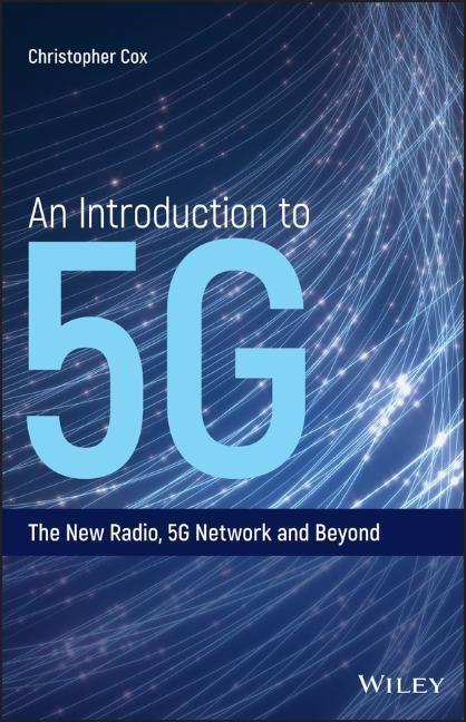 Cover: 9781119602668 | An Introduction to 5G | The New Radio, 5G Network and Beyond | Cox