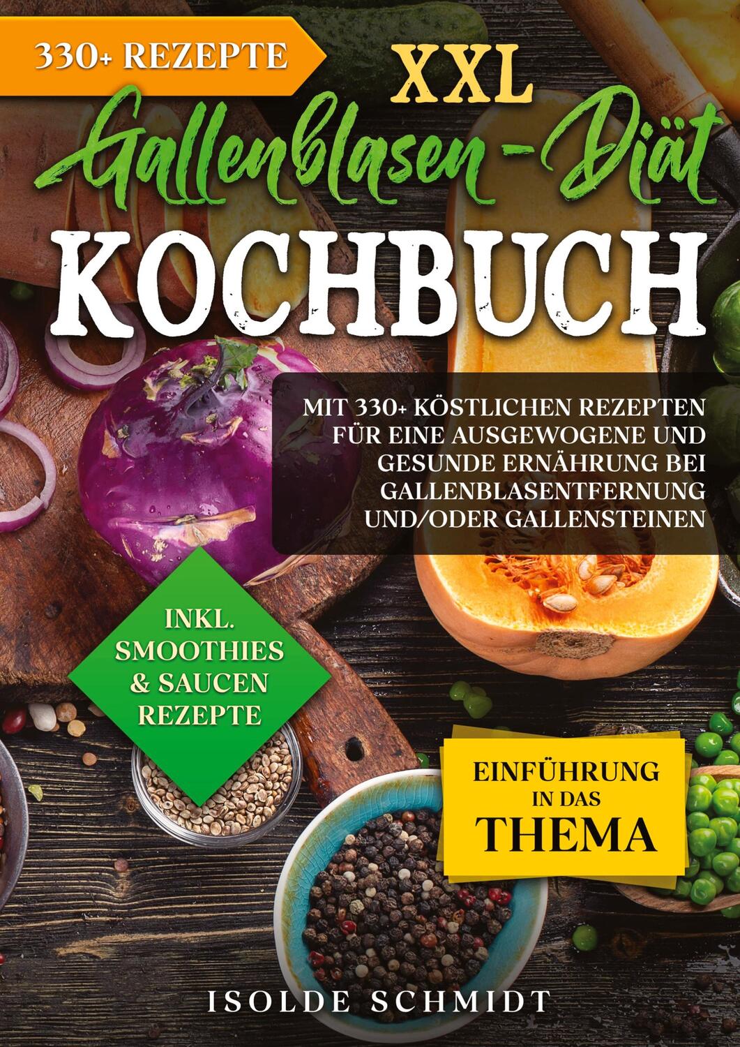 Cover: 9783384129079 | XXL Gallenblasen-Diät Kochbuch | Isolde Schmidt | Buch | 328 S. | 2024