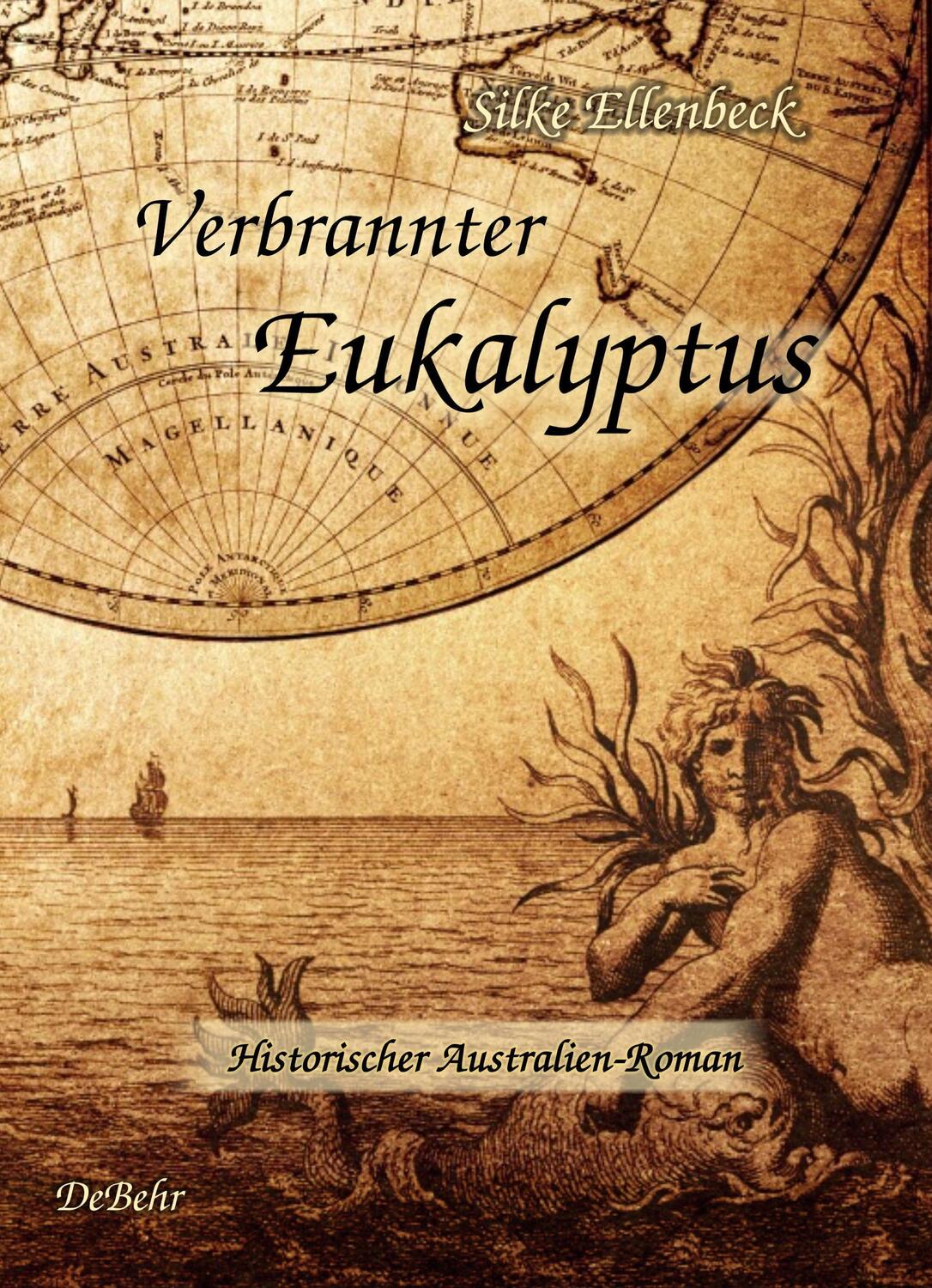 Cover: 9783944028705 | Verbrannter Eukalyptus - Historischer Australien-Roman | Ellenbeck