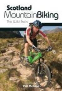 Cover: 9781906148102 | Scotland Mountain Biking | The Wild Trails | Phil McKane | Taschenbuch