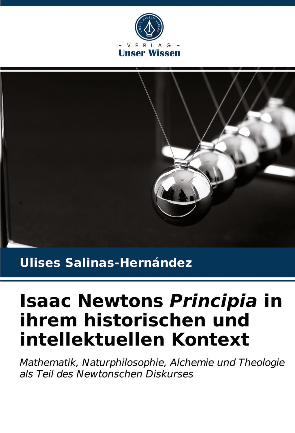Cover: 9786203288537 | Isaac Newtons Principia in ihrem historischen und intellektuellen...
