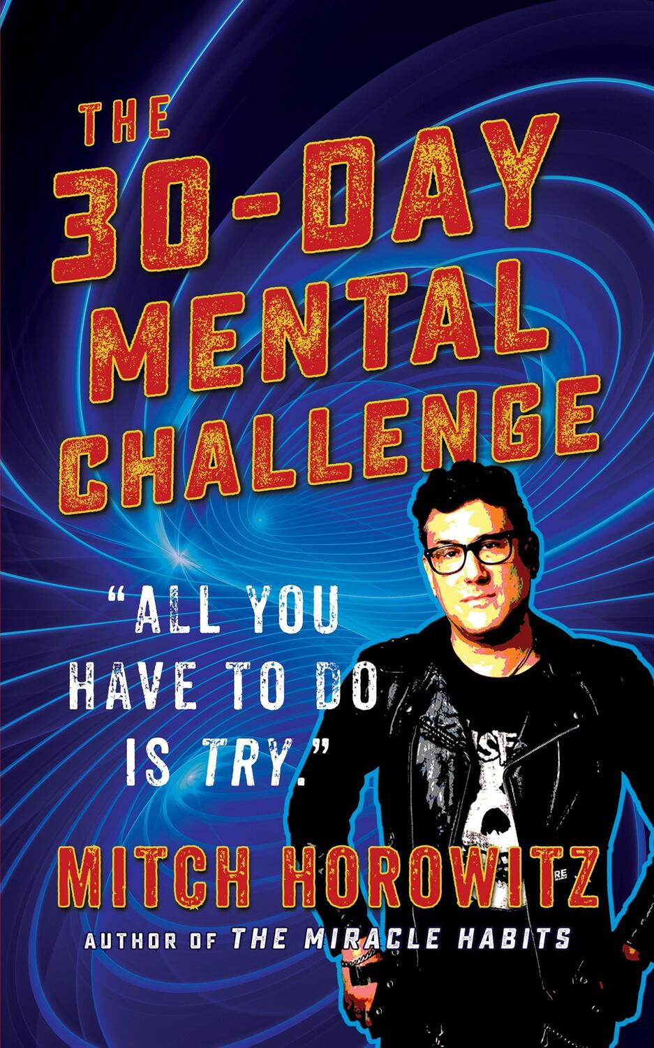 Cover: 9781722510718 | 30 Day Mental Challenge | Mitch Horowitz | Taschenbuch | Englisch