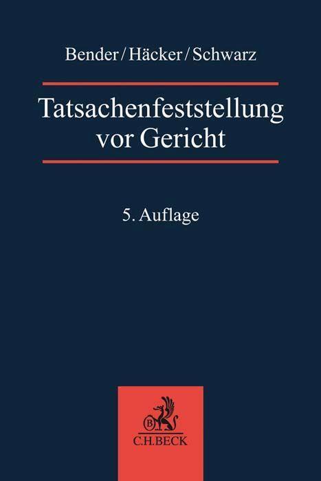 Cover: 9783406754258 | Tatsachenfeststellung vor Gericht | Robert Häcker (u. a.) | Buch