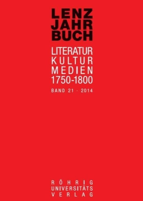Cover: 9783861105756 | Lenz-Jahrbuch 21 (2014) | Literatur - Kultur - Medien 1750-1800 | Buch
