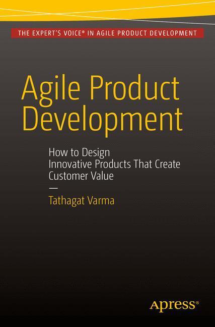 Cover: 9781484210680 | Agile Product Development | Tathagat Varma | Taschenbuch | Paperback