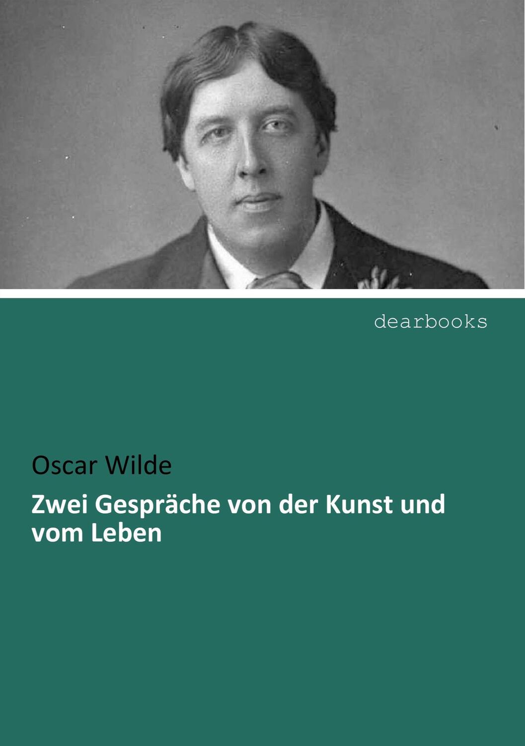 Cover: 9783954550081 | Zwei Gespräche von der Kunst und vom Leben | Oscar Wilde | Taschenbuch
