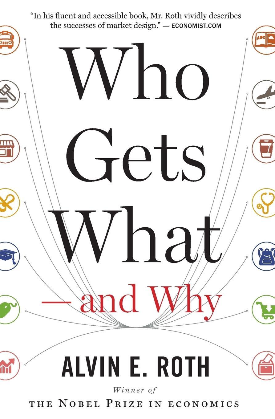 Cover: 9780544705289 | Who Gets What - And Why | Alvin E. Roth | Taschenbuch | Trade PB