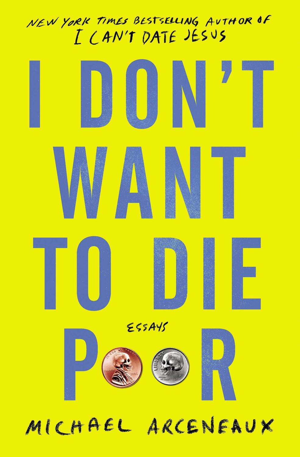 Cover: 9781982129309 | I Don't Want to Die Poor | Essays | Michael Arceneaux | Taschenbuch