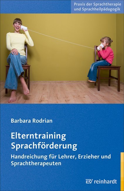 Cover: 9783497020911 | Elterntraining Sprachförderung | Barbara Rodrian | Taschenbuch | 2009