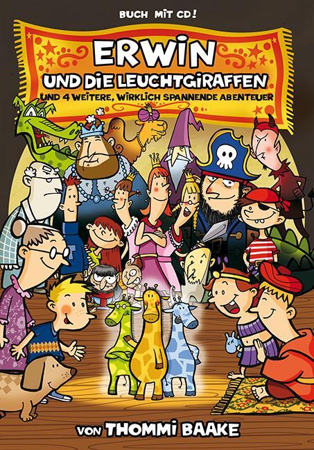 Cover: 9783940767516 | Erwin und die Leuchtgiraffen | Thommi Baake | Taschenbuch | 128 S.