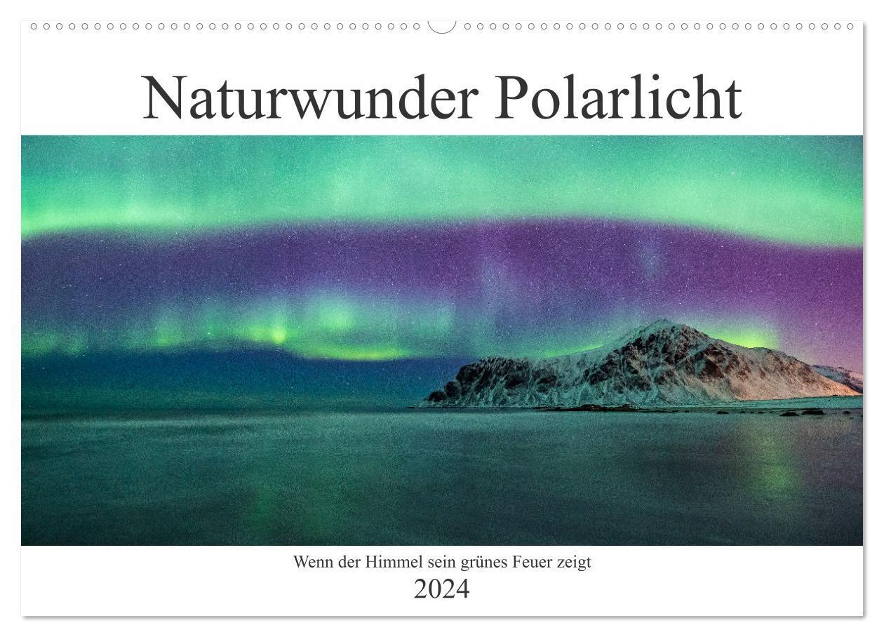 Cover: 9783675730137 | Naturwunder Polarlicht (Wandkalender 2024 DIN A2 quer), CALVENDO...