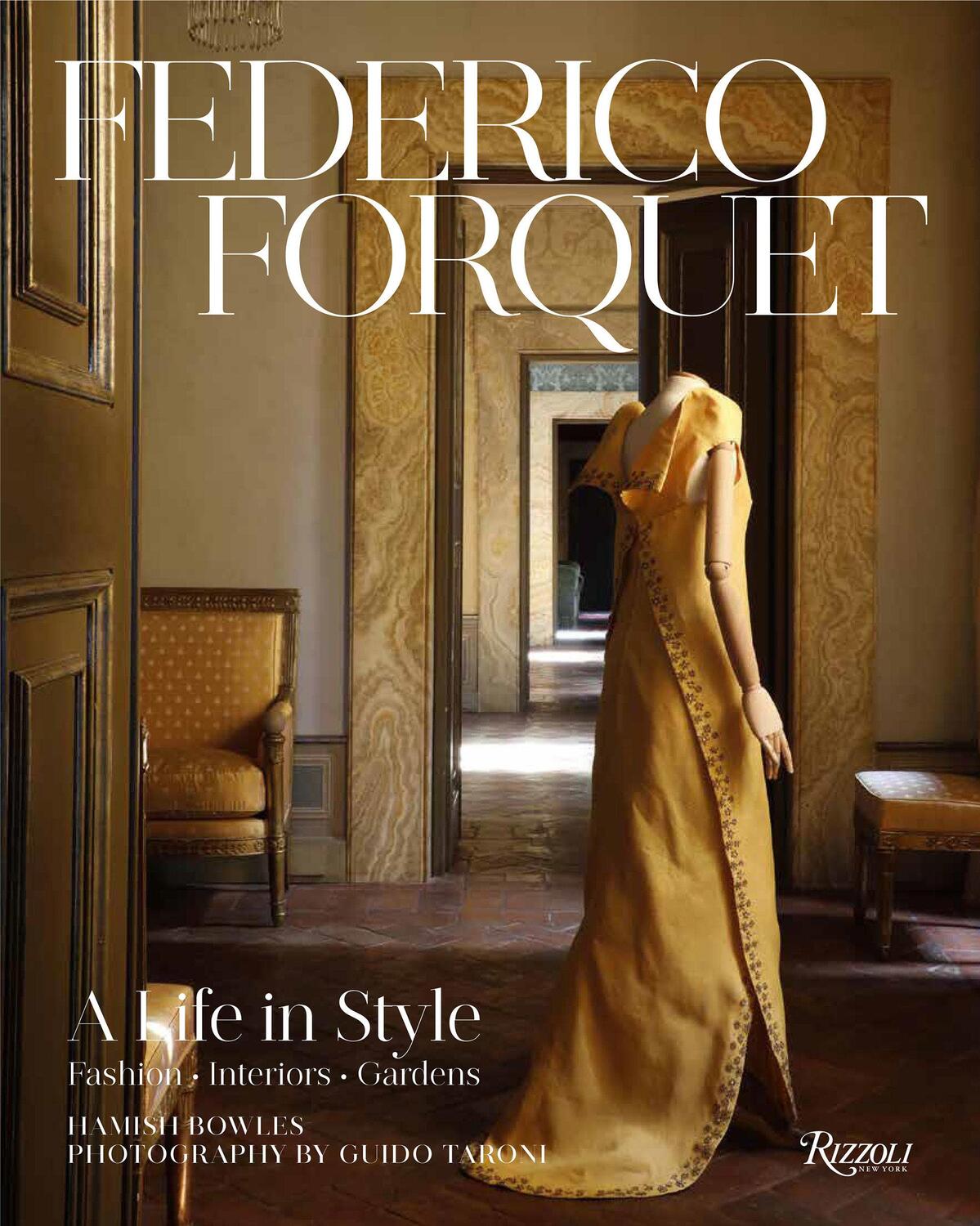 Cover: 9780847868995 | The World of Federico Forquet: Italian Fashion, Interiors, Gardens
