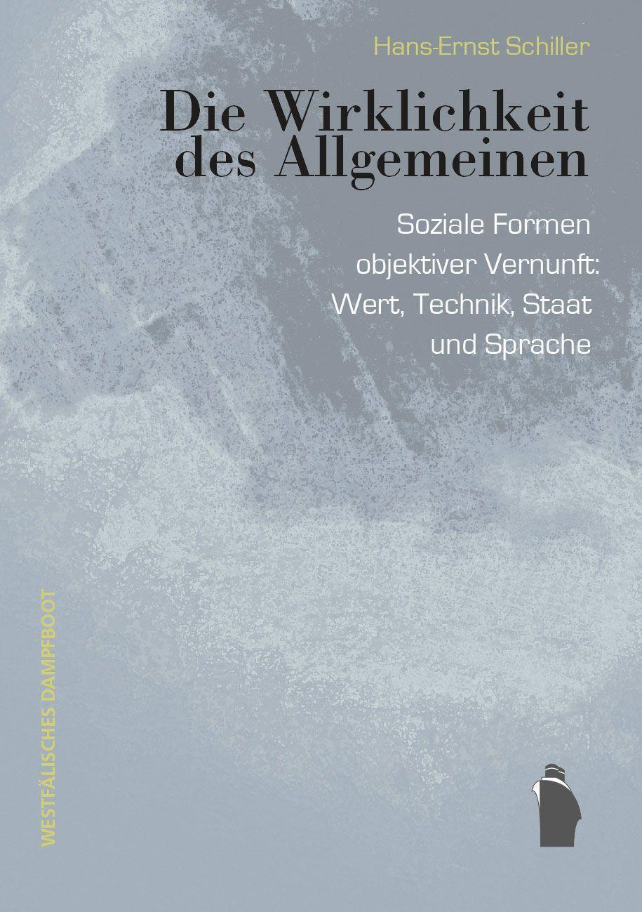 Cover: 9783896910875 | Die Wirklichkeit des Allgemeinen | Hans-Ernst Schiller | Taschenbuch