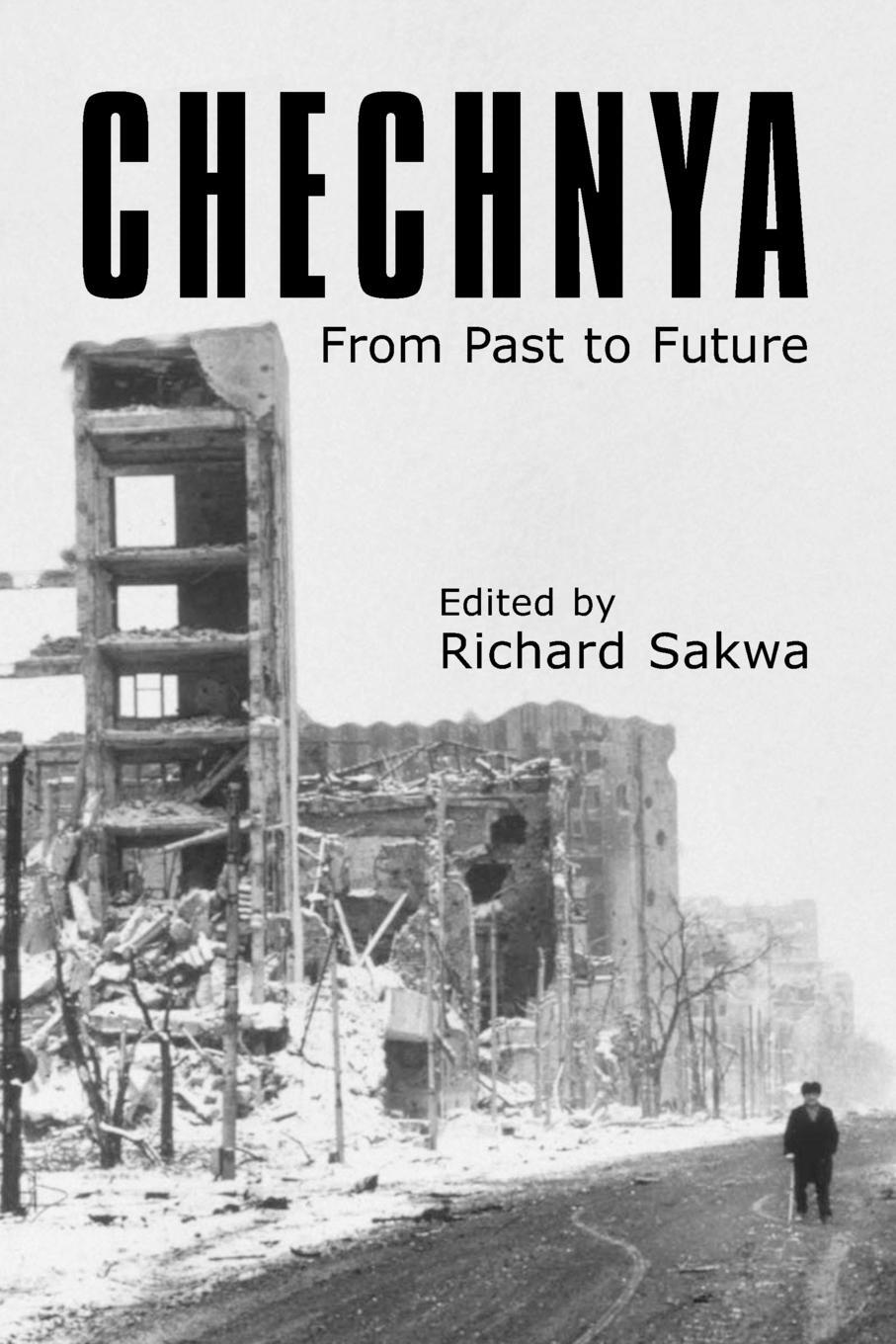 Cover: 9781843311652 | Chechnya | From Past to Future | Richard Sakwa | Taschenbuch | 2000