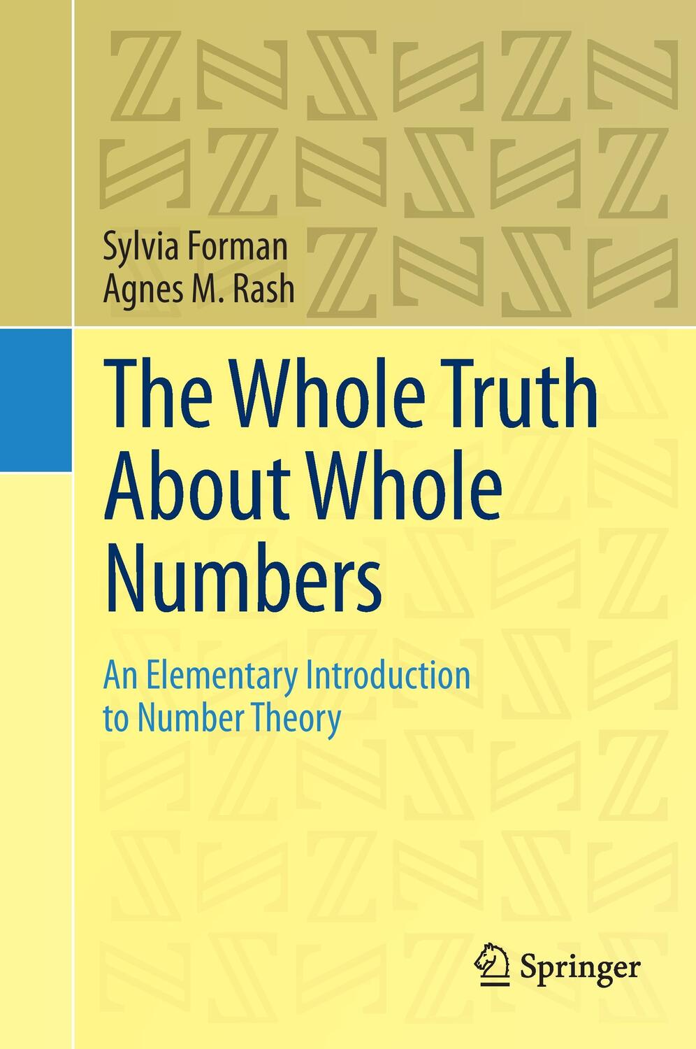 Cover: 9783319110349 | The Whole Truth About Whole Numbers | Agnes M. Rash (u. a.) | Buch