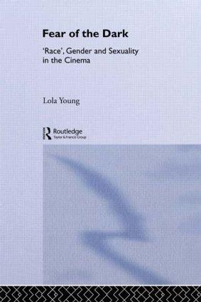 Cover: 9780415097109 | Fear of the Dark | 'Race', Gender and Sexuality in the Cinema | Young