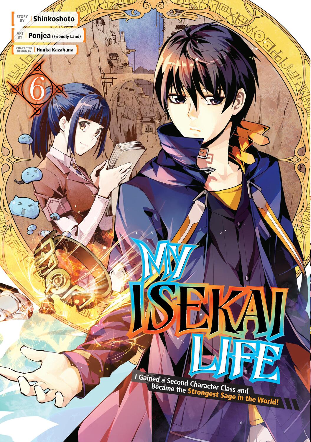 Cover: 9781646091027 | My Isekai Life 06: I Gained a Second Character Class and Became the...