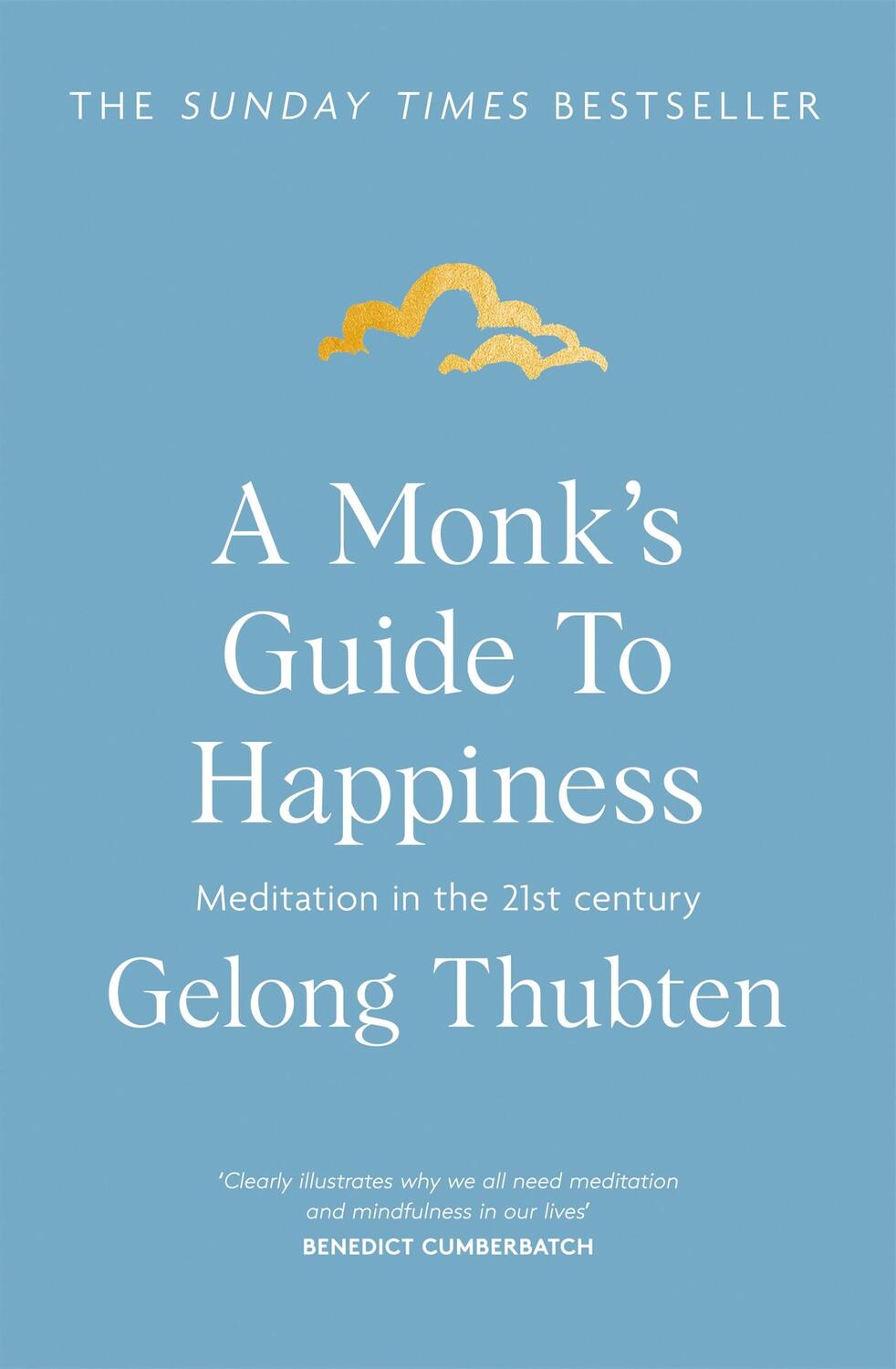 Cover: 9781473696686 | A Monk's Guide to Happiness | Meditation in the 21st century | Thubten