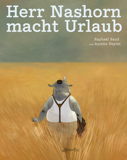 Cover: 9783715207049 | Herr Nashorn macht Urlaub | Raphaël Baud | Buch | 2016