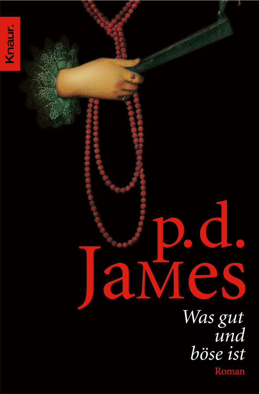 Cover: 9783426624845 | Was gut und böse ist | P. D. James | Taschenbuch | 640 S. | Deutsch