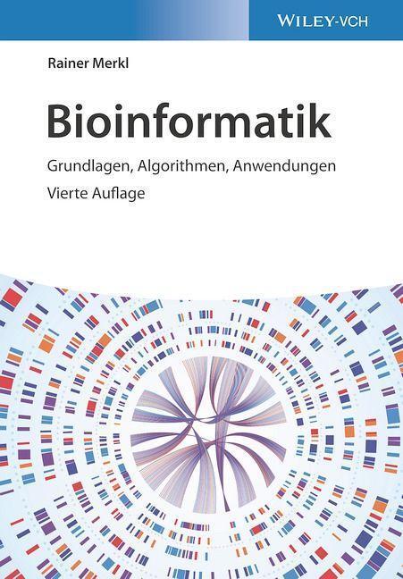 Cover: 9783527349494 | Bioinformatik | Grundlagen, Algorithmen, Anwendungen | Rainer Merkl