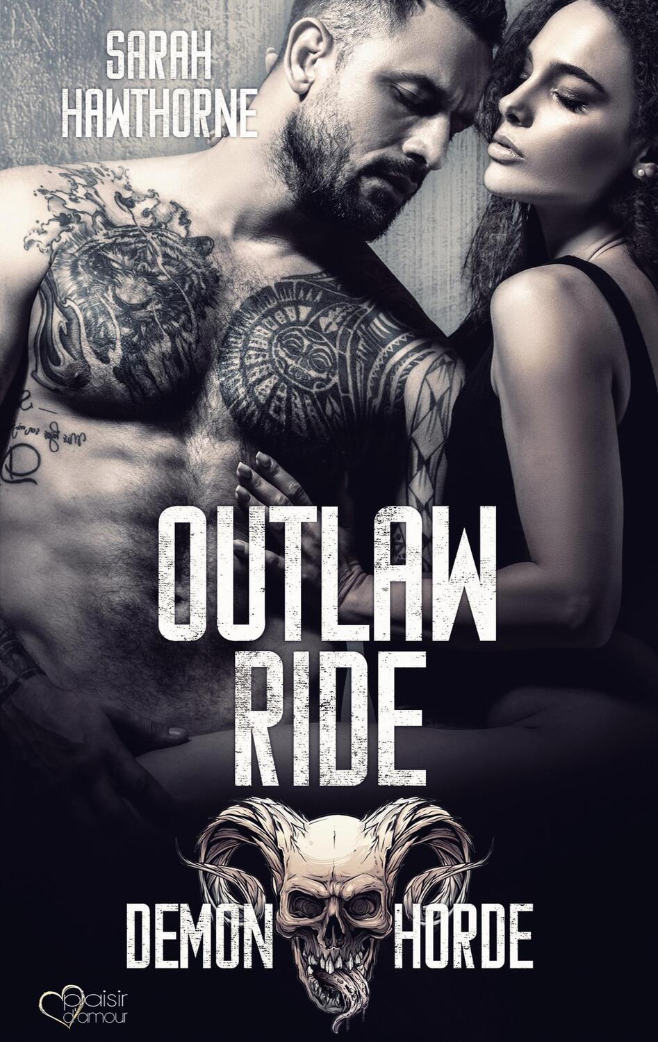 Cover: 9783864955624 | Demon Horde MC Teil 3: Outlaw Ride | Sarah Hawthorne | Taschenbuch