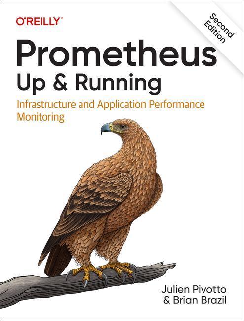 Cover: 9781098131142 | Prometheus: Up & Running | Julien Pivotto (u. a.) | Taschenbuch | 2023